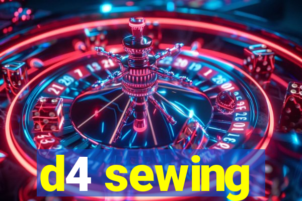 d4 sewing
